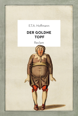 Der goldne Topf von Hoffmann,  E T A, Liebrand,  Claudia