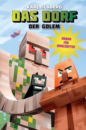 Der Golem – Roman für Minecrafter von Olsberg,  Karl