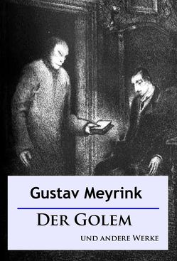Der Golem und andere Werke von Meyrink,  Gustav