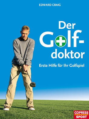 Der Golf-Doktor von Craig,  Edward