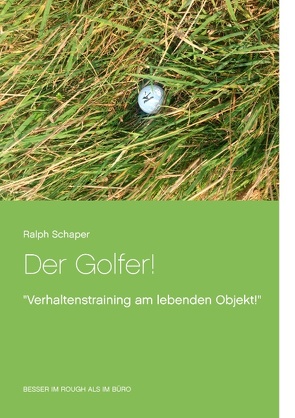Der Golfer! von Schaper,  Ralph