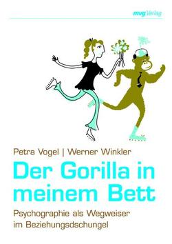 Der Gorilla in meinem Bett von Vogel,  Petra, Winkler,  Werner