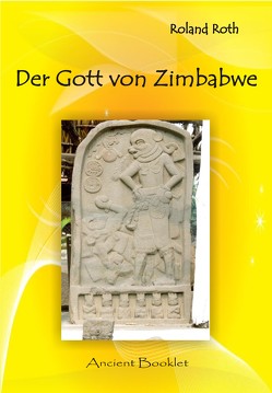 Der Gott von Zimbabwe von Roth,  Roland