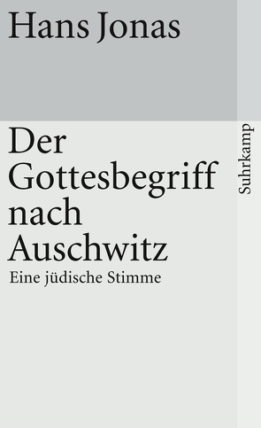 Der Gottesbegriff nach Auschwitz von Jonas,  Hans