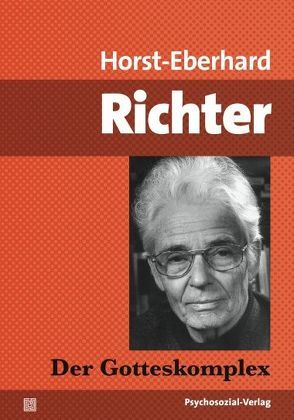 Der Gotteskomplex von Richter,  Horst-Eberhard