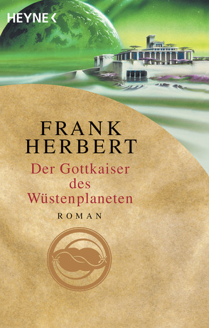 Der Gottkaiser des Wüstenplaneten von Hahn,  Ronald M., Herbert,  Frank, Lewecke,  Frank M.