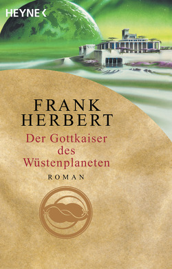 Der Gottkaiser des Wüstenplaneten von Hahn,  Ronald M., Herbert,  Frank