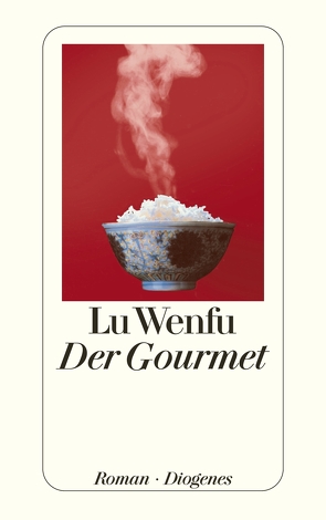 Der Gourmet von Kautz,  Ulrich, Lu Wenfu