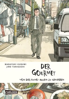 Der Gourmet: Von der Kunst allein zu genießen von Kusumi,  Masayuki, Schmitt-Weigand,  John, Taniguchi,  Jiro