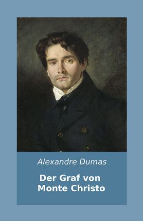 Der Graf von Monte Christo von Dumas,  Alexandre, Pannwitz,  Max