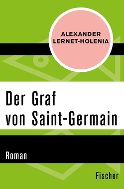 Der Graf von Saint-German von Lernet-Holenia,  Alexander