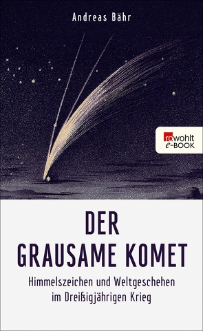 Der grausame Komet von Bähr,  Andreas