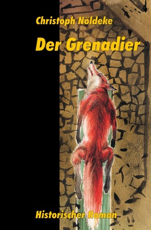 Der Grenadier von Nöldeke,  Christoph