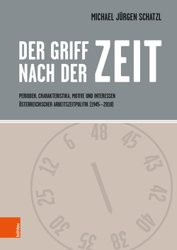 Der Griff nach der Zeit von Schatzl,  Michael Jürgen