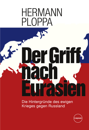 Der Griff nach Eurasien von Ploppa,  Hermann