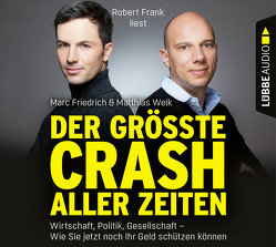 Der größte Crash aller Zeiten von Frank,  Robert, Friedrich,  Marc, Weik,  Matthias