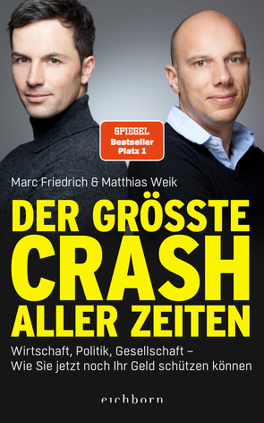 Der größte Crash aller Zeiten von Friedrich,  Marc, Weik,  Matthias