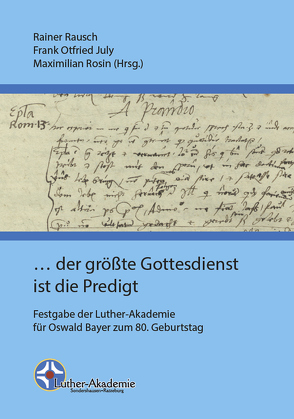 … der größte Gottesdienst ist die Predigt von July,  Frank Otfried, Rausch,  Rainer, Rosin,  Maximilian