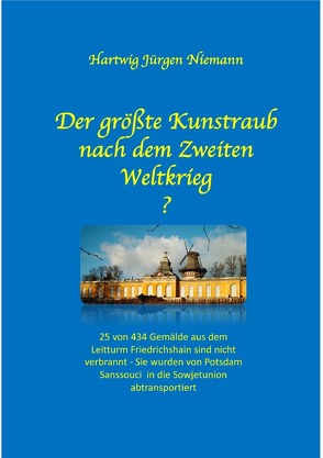 Der größte Kunstraub nach dem Zweiten Weltkrieg? von Niemann,  Hartwig