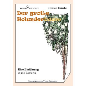 Der große Holunderbaum – Eine Einführung in die Esoterik von Fritsche,  Herbert