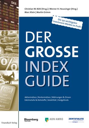 Der große Index-Guide von Grimm,  Martin, Heussinger (Hrsg.),  Werner H., Klein,  Marc, Röhl (Hrsg.),  Christian W.