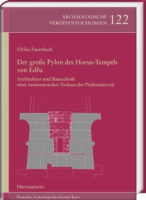 Der große Pylon des Horus-Tempels von Edfu von Fauerbach,  Ulrike