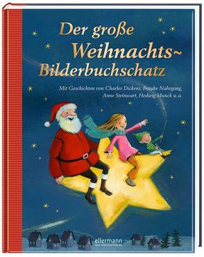 Der große Weihnachts-Bilderbuchschatz von Meyer,  Susanne, Rachner,  Marina
