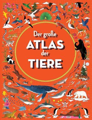 Der große Atlas der Tiere von Klanten,  Robert, Letherland,  Lucy, Willems,  Elvira
