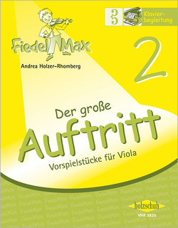 Der große Auftritt 2 Viola – Klavierbegleitung von Holzer-Rhomberg,  Andrea