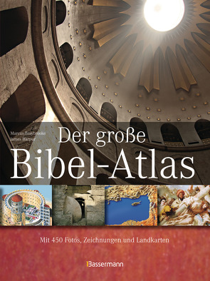 Der große Bibel-Atlas von Braybrooke,  Marcus, Harpur,  James