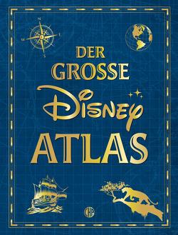 Der große Disney-Atlas von Disney,  Walt, Steindamm,  Constanze