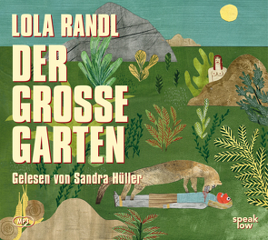 Der Große Garten von Hüller,  Sandra, Randl,  Lola
