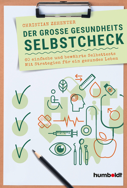 Der große Gesundheits-Selbstcheck von Zehenter,  Christian