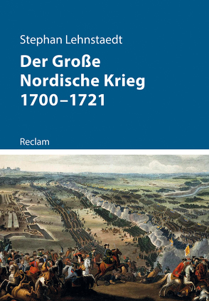 Der Große Nordische Krieg 1700–1721 von Lehnstaedt,  Stephan