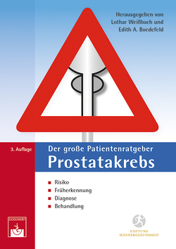 Der große Patientenratgeber Prostatakrebs von Boedefeld,  Edith, Weissbach,  Lothar