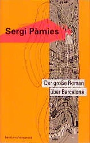 Der grosse Roman über Barcelona von Brilke,  Elisabeth, Pàmies,  Sergi