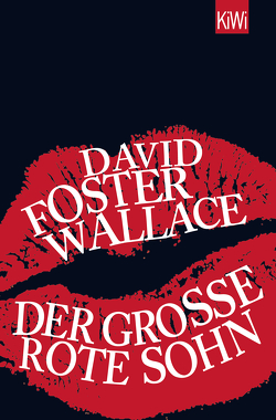 Der große rote Sohn von Foster Wallace,  David
