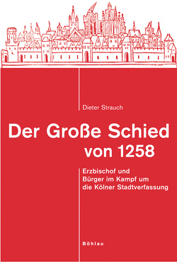 Der Große Schied von 1258 von Strauch,  Dieter