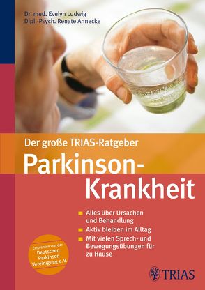 Der große TRIAS-Ratgeber Parkinson-Krankheit von Annecke,  Renate, Löbring,  Elke, Ludwig,  Evelyn