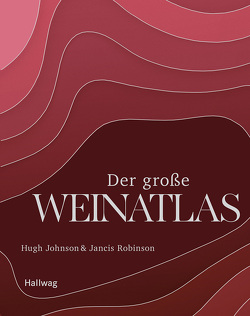 Der große Weinatlas von Beuchelt,  Wolfgang, Johnson,  Hugh, Krabbe,  Wiebke, Robinson,  Jancis, Rüßmann,  Brigitte