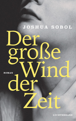 Der große Wind der Zeit von Linner,  Barbara, Sobol,  Joshua