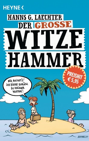 Der große Witze-Hammer von Laechter,  Hanns G.