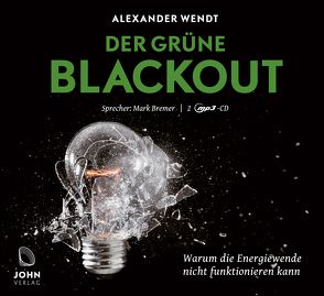 Der Grüne Blackout von Bremer,  Mark, Wendt,  Alexander