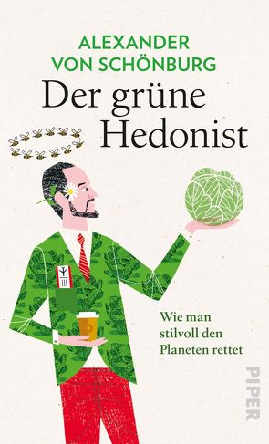 Der grüne Hedonist von von Schönburg,  Alexander