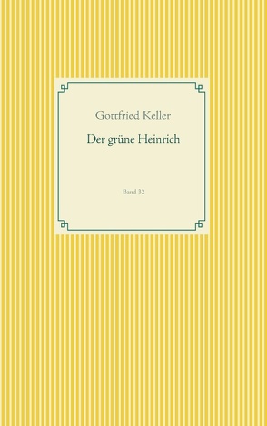 Der grüne Heinrich von Keller,  Gottfried