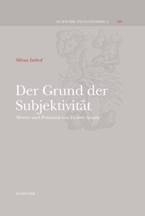 Der Grund der Subjektivität von Imhof,  Silvan