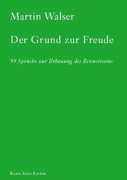 Der Grund zur Freude von Walser,  Martin