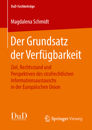 Der Grundsatz der Verfügbarkeit von Schmidt,  Magdalena