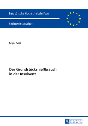 Der Grundstücksnießbrauch in der Insolvenz von Vitt,  Maic