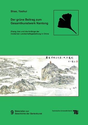 Der grüne Beitrag zum Gesamtkunstwerk Nantong von Shao,  Yaohui